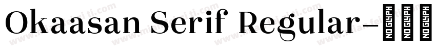 Okaasan Serif Regular字体转换